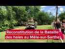 VIDÉO. Une reconstitution de la bataille des Haies au Mêle-sur-Sarthe