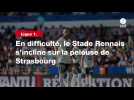 VIDÉO. Ligue 1. En difficulté, le Stade Rennais s'incline sur la pelouse de Strasbourg