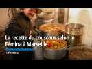 La recette du couscous selon le Fémina à Marseille