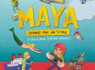 Maya, donne-moi un titre