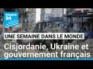 Offensive israélienne en Cisjordanie, guerre en Ukraine et choix du Premier ministre français