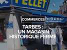 Hautes-Pyrénées : après 70 ans d'existence, le magasin Pellet ferme ses portes