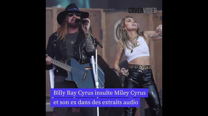 L'ex de Billy Ray Cyrus dévoile des extraits audio où il traite sa fille, Miley Cyrus, de « salope »