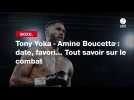 VIDÉO. Boxe. Tony Yoka - Amine Boucetta : date, favori... Tout savoir sur le combat