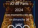 JO de Paris 2024 : les Incontournables de ce dimanche 28 juillet