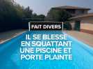 Il décide de porter plainte contre une copropriété après s'être blessé en squattant une piscine