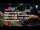 VIDÉO. Restaurant, bar... Combien de temps peut-on rester à une table sans reconsommer ? On vous répond