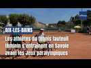 Aix-les-Bains accueille les athlètes du tennis fauteuil féminin avant les Jeux paralympiques