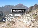 Construction du nouveau télésiège au Domaine du Grand Tourmalet