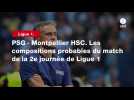 VIDÉO. PSG - Montpellier HSC. Les compositions probables du match de la 2e journée de Ligue 1