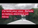 VIDÉO. J'ai testé pour vous : une balade en bateau le long de l'Orne