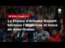 VIDÉO. JO 2024 - Rugby à 7. La France d'Antoine Dupont terrasse l'Argentine et fonce en demi-finales