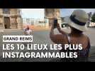 Les 10 sites les plus instagrammables de Reims ...