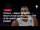 VIDÉO. JO 2024. France - Japon. À quelle heure et sur quelle chaîne voir le 2e match des Bleus du basket