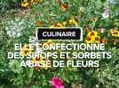 Elle confectionne des confitures, sorbets et des sirops à base de fleurs à Condom