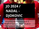 JO 2024 : NADAL vs JOKOVIC - Affrontement Historique à Roland-Garros pour les Jeux Olympiques 2024