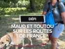 Maud et Toutou parcourent les routes de France à pied