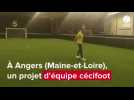 VIDÉO. Un footballeur déficient visuel d'Angers souhaite créer une équipe de cécifoot