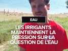 Les irrigants maintiennent la pression sur la question de l'eau et appellent à manifester