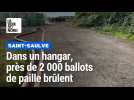 Près de 2 000 ballots de paille brûlent dans un hangar agricole à Saint-Saulve