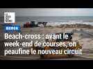 Beach-cross de Berck 2024 : avant le week-end de courses, les organisateurs peaufinent le nouveau circuit