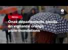 VIDEO. Météo. Onze départements placés en vigilance orange pluie-inondations (1)