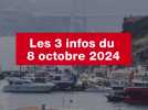 VIDÉO. Les 3 infos du 8 octobre 2024