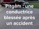 Pitgam : une conductrice blessée après un accident