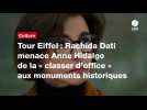 VIDÉO. Tour Eiffel : Rachida Dati menace Anne Hidalgo de la « classer d'office 