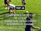 Top 14 : Conférence de presse de l'USAP avnt son déplacement à Bordeaux