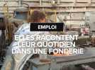 Elles racontent leur quotidien dans une usine de fonderie en Ariège