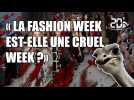 La Fashion Week est-elle une Cruel Week ?