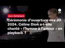 VIDÉO. Cérémonie d'ouverture des JO 2024. Céline Dion a-t-elle chanté « l'hymne à l'amour 