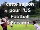 Une première victoire cette saison pour l'US Football Fécamp