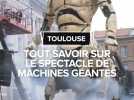 Culture : Que nous réserve le spectacle de machines géantes à Toulouse ?