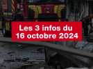 VIDÉO. Les 3 infos du 16 octobre 2024