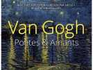 Van Gogh : poètes et amants