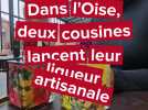 Dans l'Oise, deux cousines lancent leur liqueur artisanale