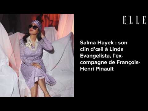 VIDEO : Salma Hayek : son clin d??il  Linda Evangelista, l?ex-compagne de Franois-Henri Pinault