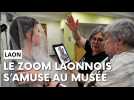 Le Zoom laonnois s'amuse au musée du Pays de Laon