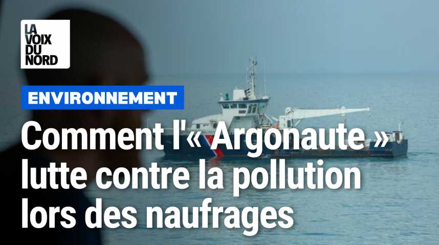 Comment l'« Argonaute » lutte contre la pollution lors de naufrages au ...