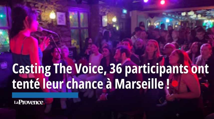 VIDEO. Casting The Voice à Marseille : 36 participants ont tenté leur chance