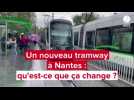 VIDÉO. Le nouveau tramway à Nantes : qu'est ce que ça change ?