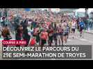 Le parcours du 29e semi-marathon de Troyes du 19 mai 2024