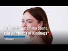 Festival de Cannes : gros plan sur Emma Stone, star du film Kinds of Kindness