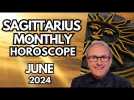 Sagittarius Horoscope June 2024 - Very Special Connections are Possible...