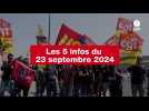 VIDÉO. Les 5 infos du 23 septembre 2024