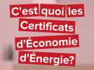 C'est quoi les CEE, Certificats d'économie d'énergie?