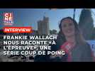 Frankie Wallach nous raconte 