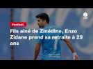 VIDÉO. Football. Fils aîné de Zinédine, Enzo Zidane prend sa retraite à 29 ans